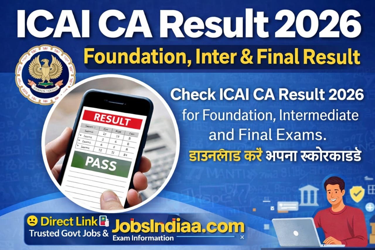 ICAI CA Result 2026 Foundation Inter Final Result JobsIndiaa